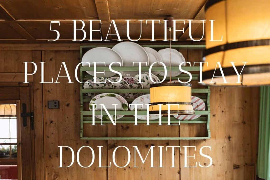 The Editor's Pick: 5 dreamy stays in the Dolomites